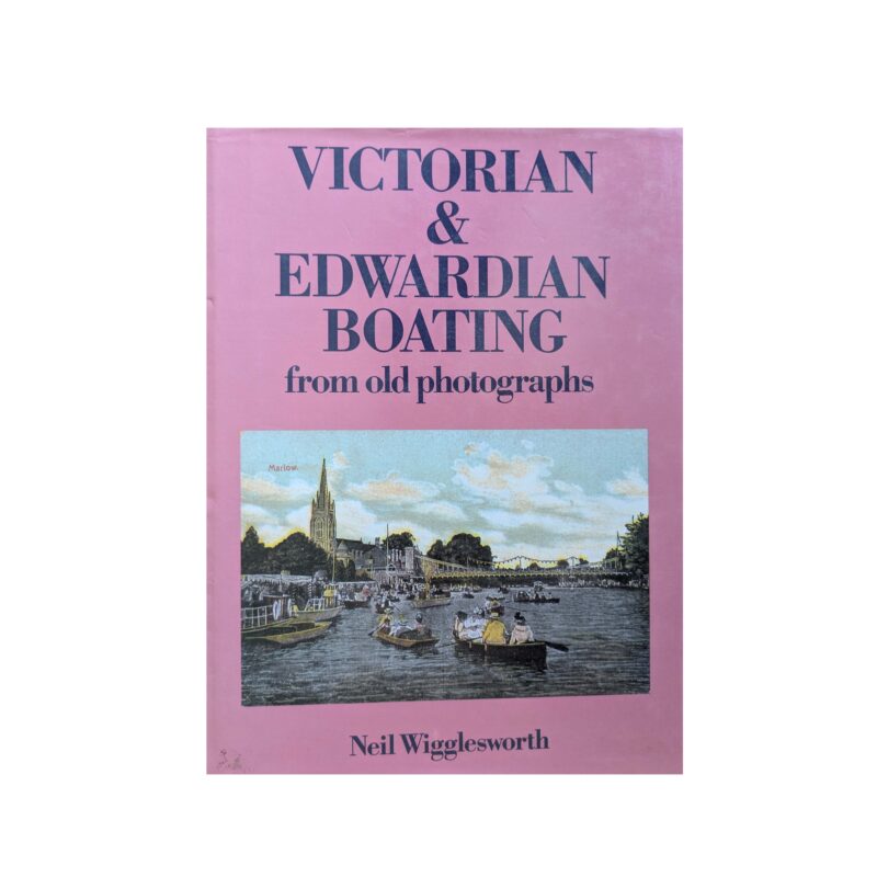 Victorian & Edwardian Boating from old photographs