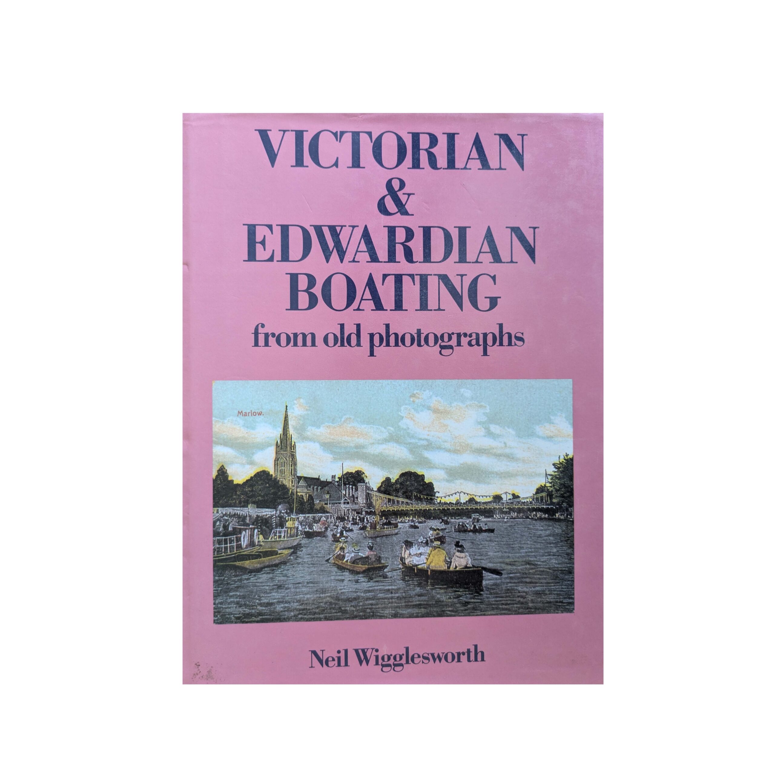 Victorian & Edwardian Boating from old photographs