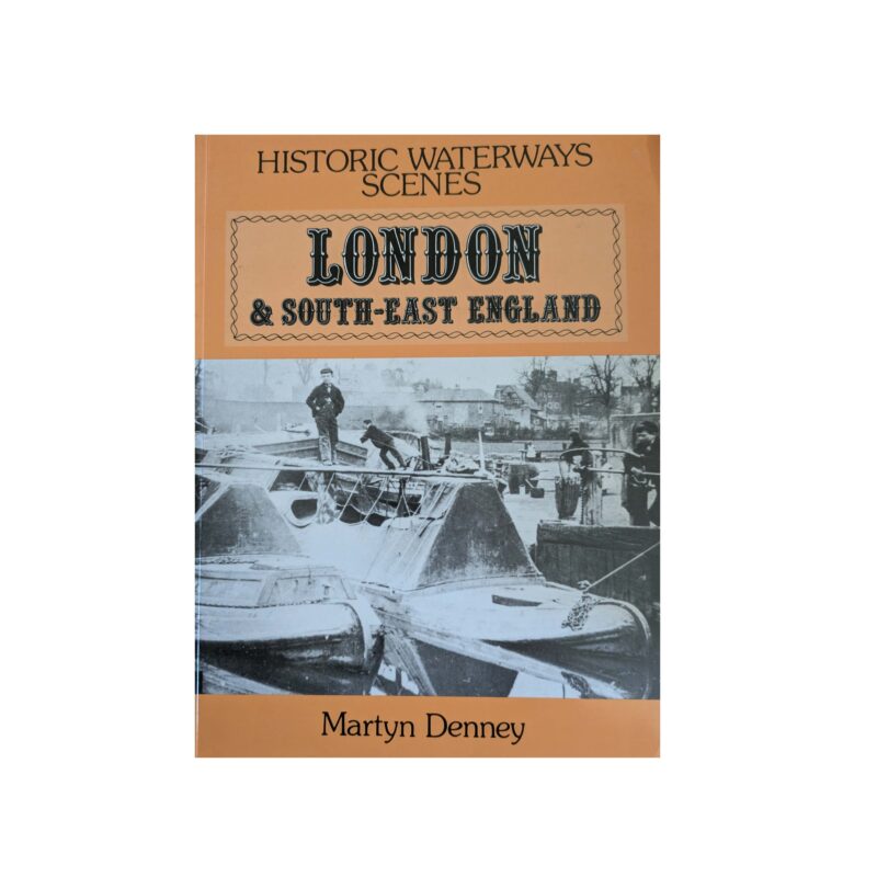Historic Waterway Scenes - London & South East England